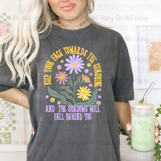Keep Your Face Towards The Sunshine