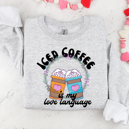 Iced Coffee Is My Love Language Shirt