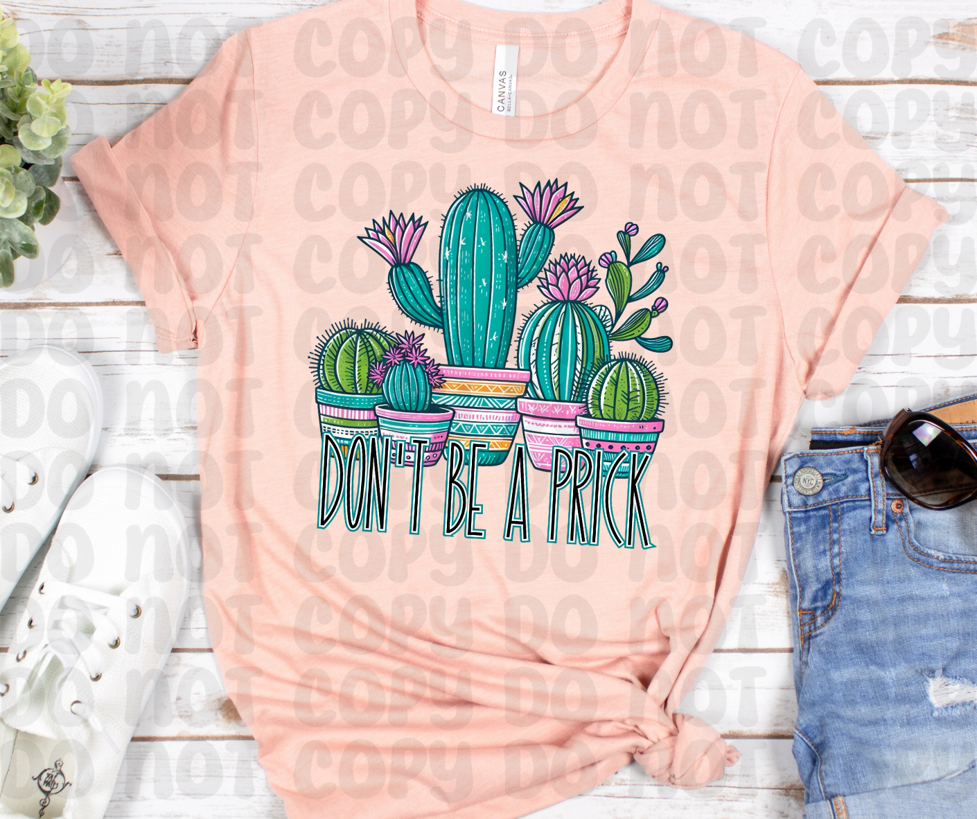 Don't Be A Prick Shirt