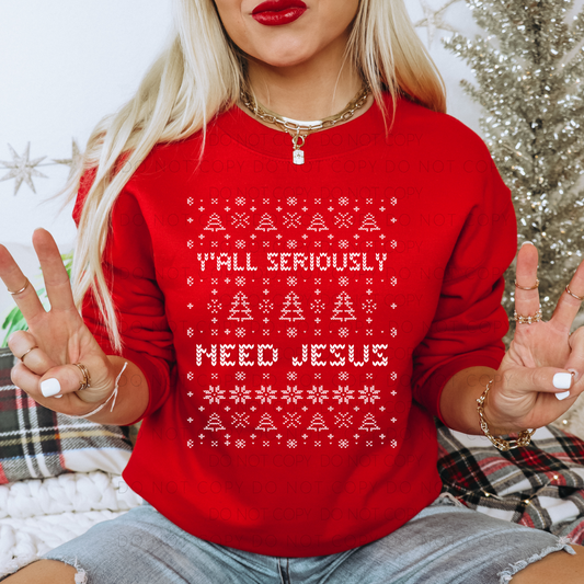 Y'all Seriously Need Jesus
