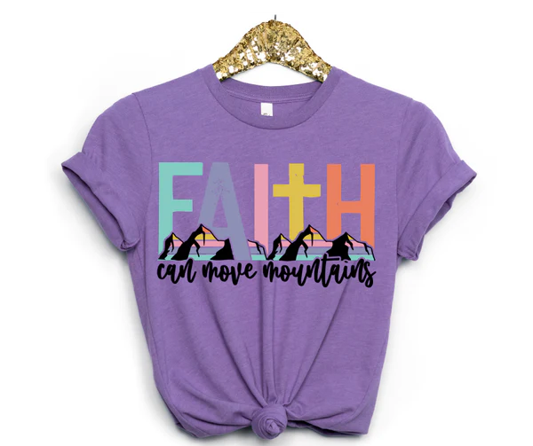 Faith Can Move Mountains Shirt