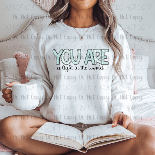 You Are A Light In The World