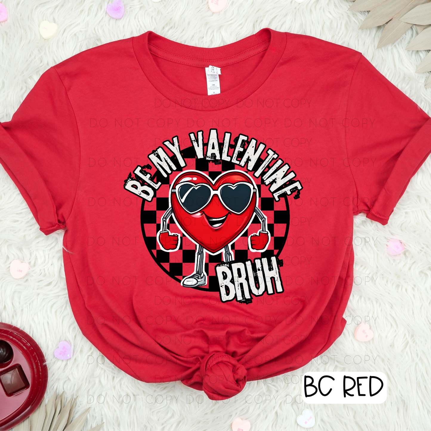 Be My Valentine Bruh