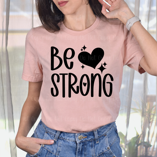 Be Strong