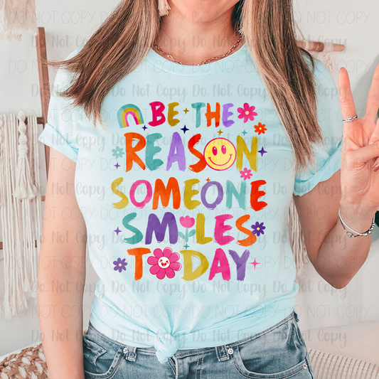 Be The Reason Someone Smiles Today