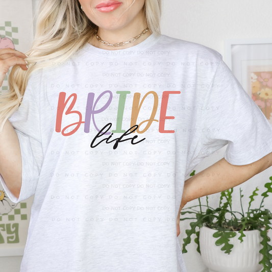 Bride Life Shirt