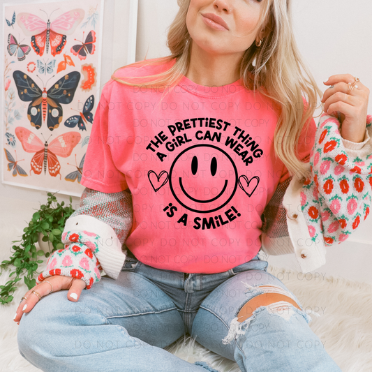 The Prettiest Thing You Can Wear Is A Smile
