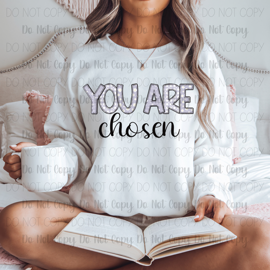 You Are Chosen