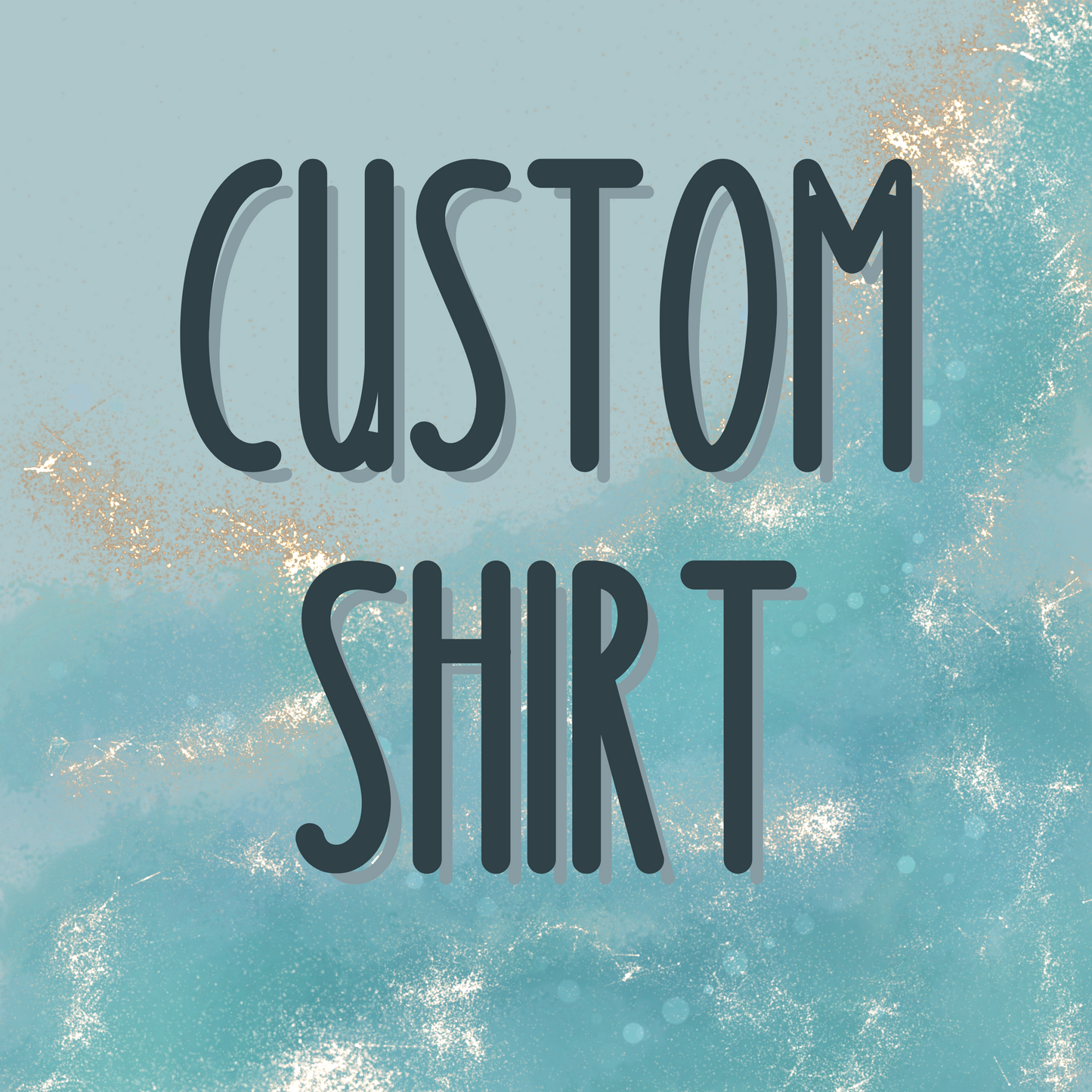 Custom Shirt