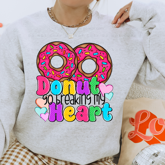 Donut Go Breaking My Heart Shirt