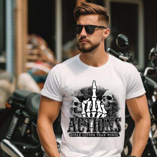 Actions Speak Louder Than Words Shirt