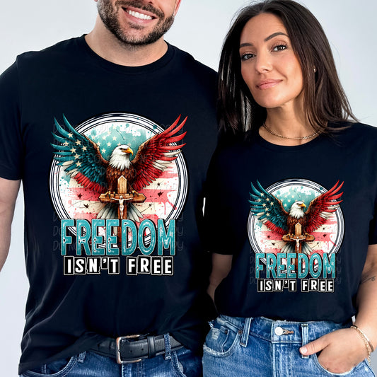 Freedom Isn't Free Shirt