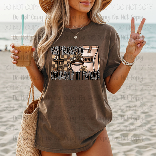 Espresso Yourself In Prayer