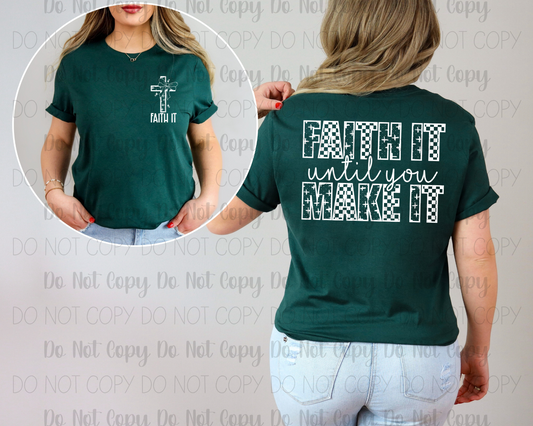 Faith It Until You Make It
