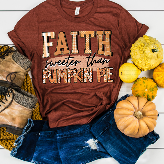 Faith Sweeter Than Pumpkin Pie