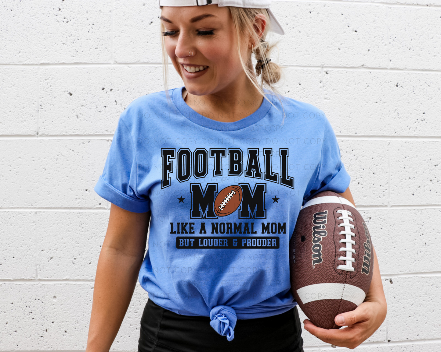 Football Mom Like A Normal Mom But Louder & Prouder