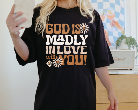 God Is Madly In Love With You