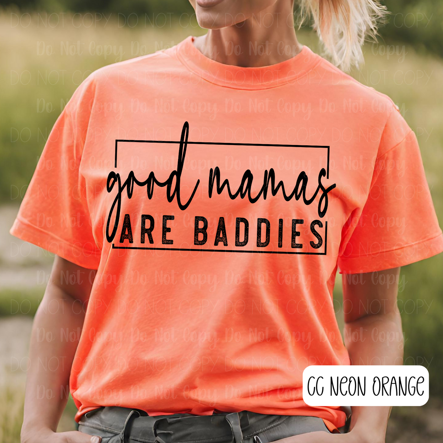 Good Mamas Are Baddies