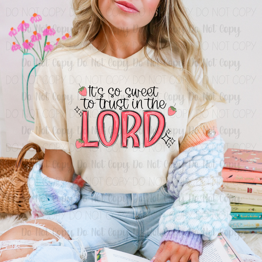 It's So Sweet To Trust In The Lord