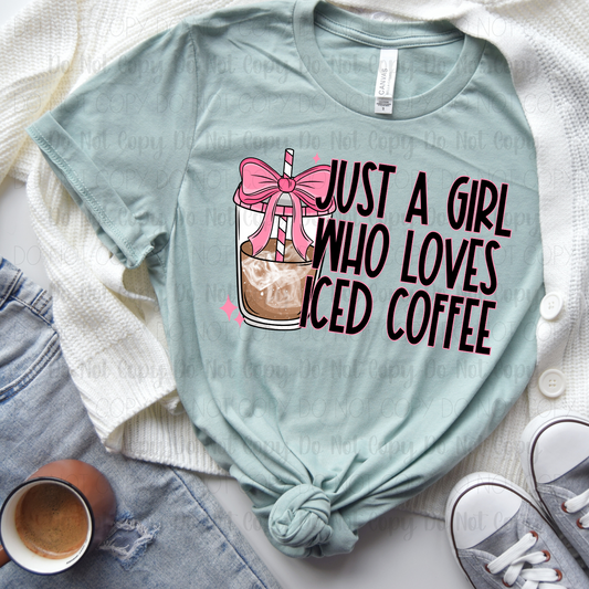 Just A Girl Who Loves Iced Coffee