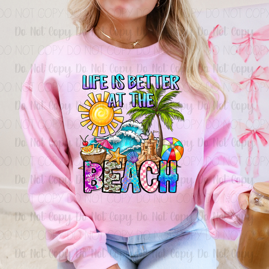 Life Is Better At The Beach