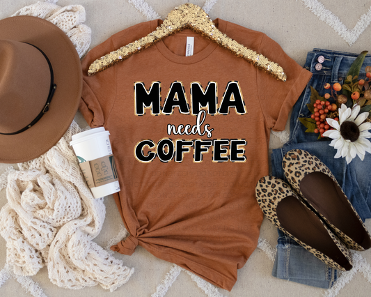 Mama Needs Coffee