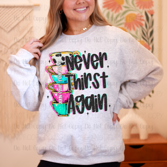 Never Thirst Again