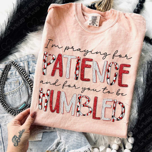 I'm Praying For Patience