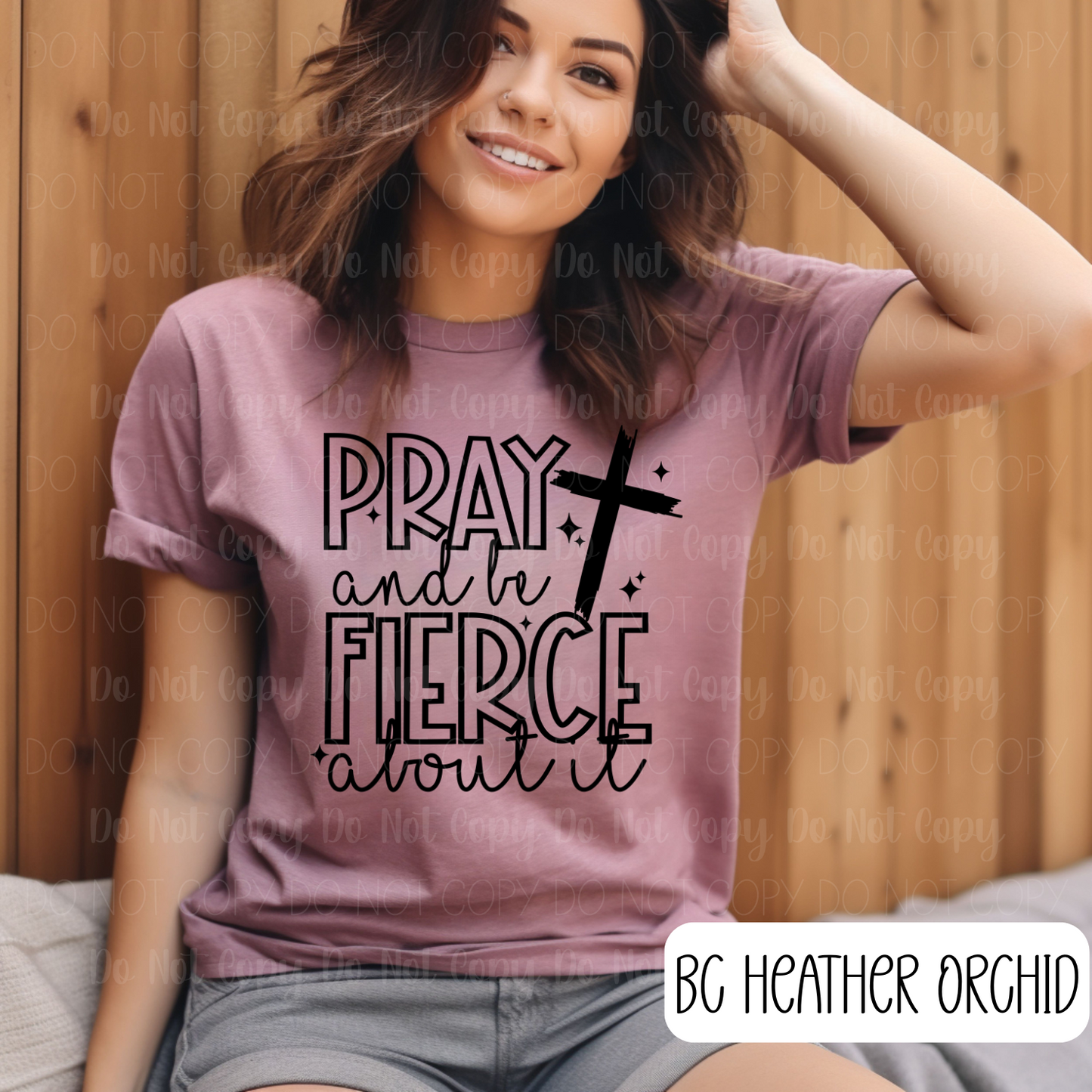 Pray And Be Fierce About It