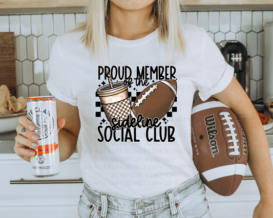 Proud Member Of The Sideline Social Club