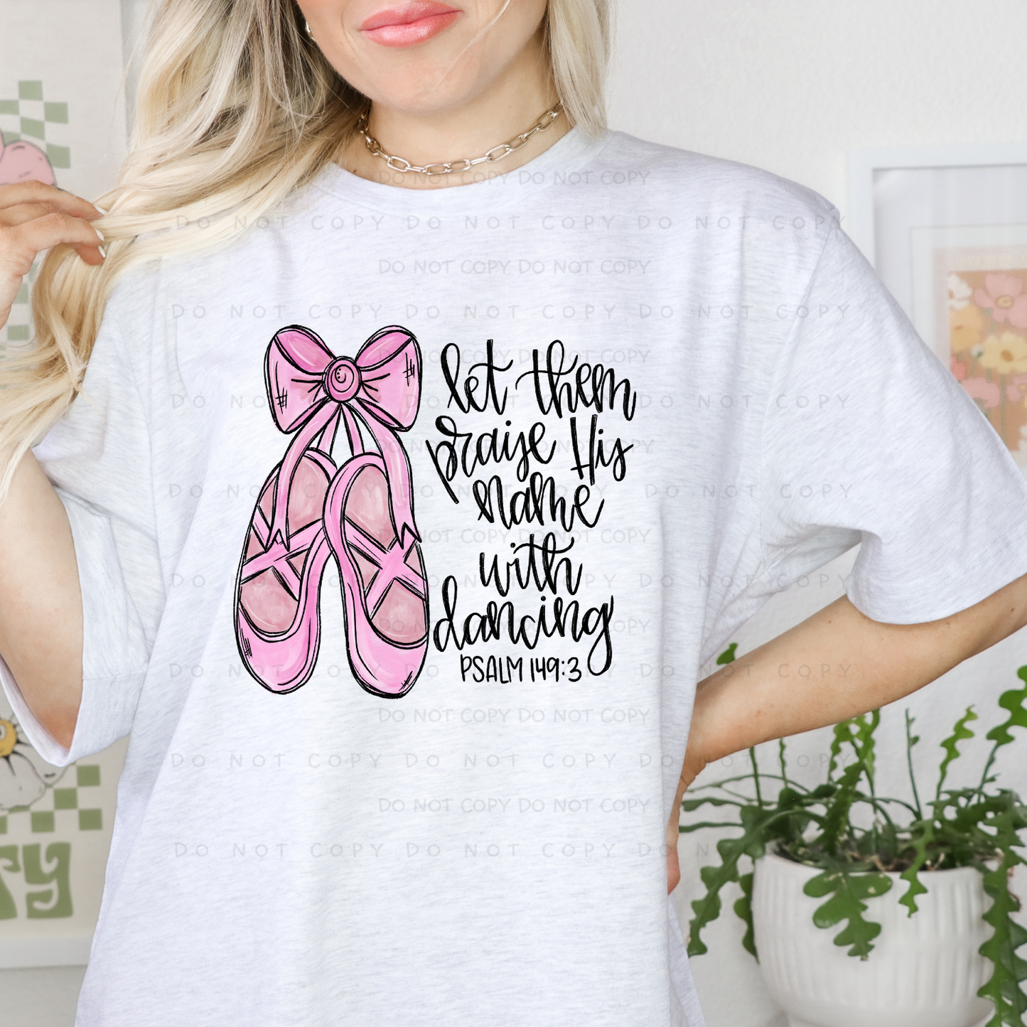 Let Them Praise His Name With Dancing Shirt