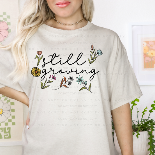 Still Growing Shirt