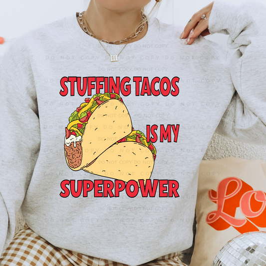 Stuffing Tacos Is My Superpower Shirt