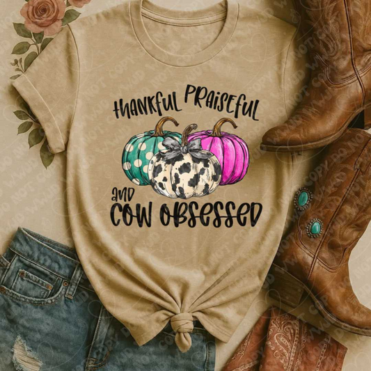 Thankful Praiseful And Cow Obsessed