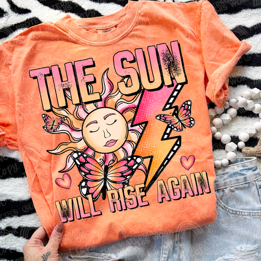 The Sun Will Rise Again
