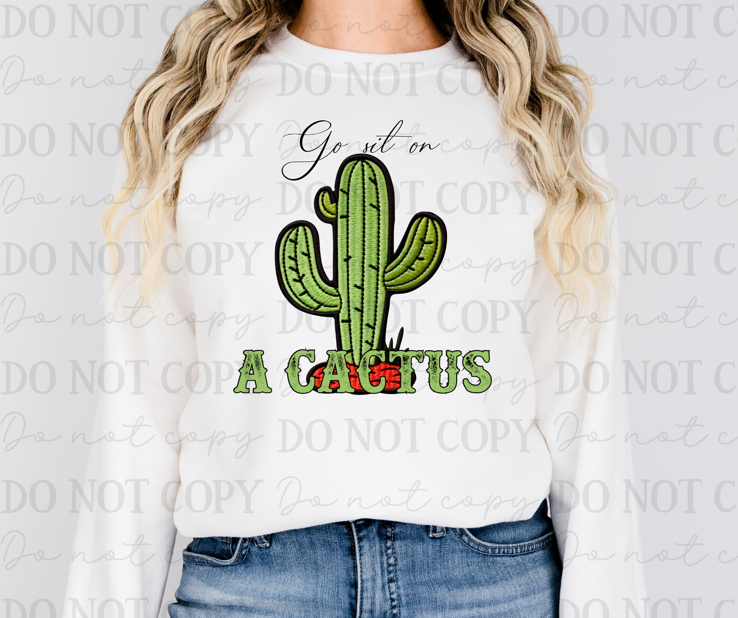 Go Sit On A Cactus Shirt