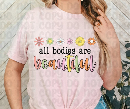 All Bodies Are Beautiful Shirt